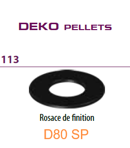113 Rosace finition D80 SP BLACK Deko Pellets DINAK