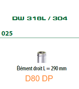 025 Elément droit court 290mm D80 DP INOX Pellets DINAK